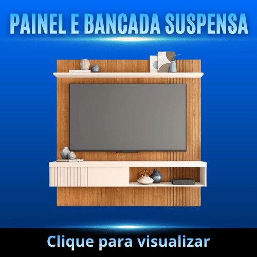 Painel e Bancada Suspensa